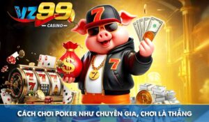 Cách chơi Poker như chuyên gia, chơi là thắng 4 Cách chơi Poker như chuyên gia, chơi là thắng